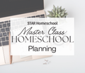 Master Class: Homeschool Planning