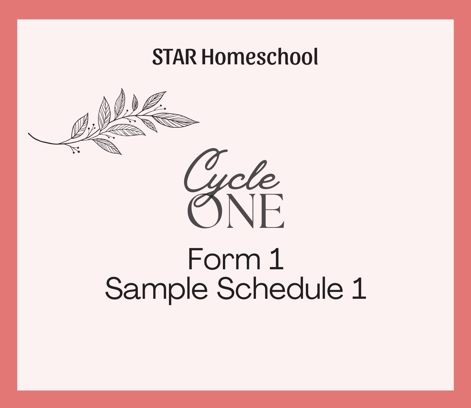 Cycle 1 Form 1+ Sample Schedule 1