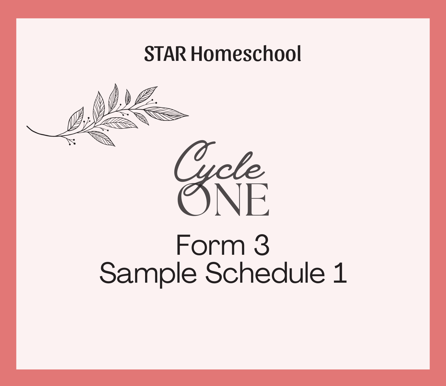 Cycle 1 Form 3+ Sample Schedule 1