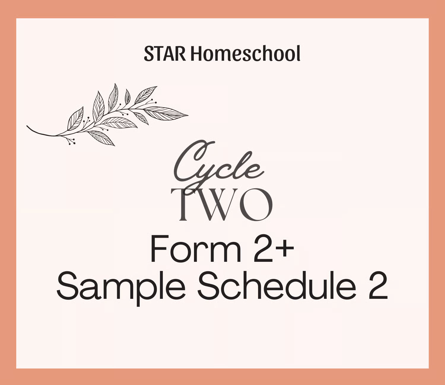 Cycle 2 Form 2+ Sample Schedule 2